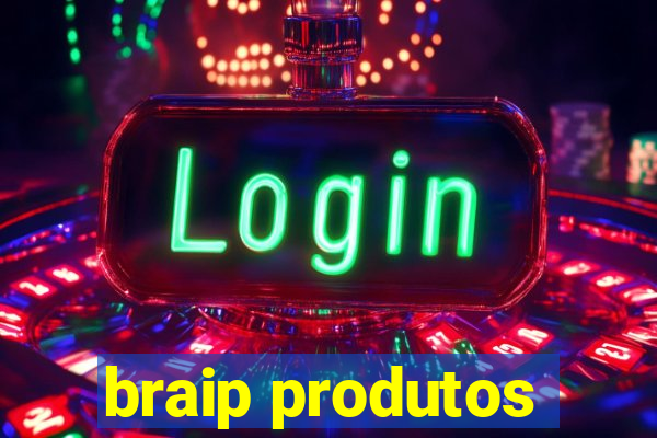 braip produtos